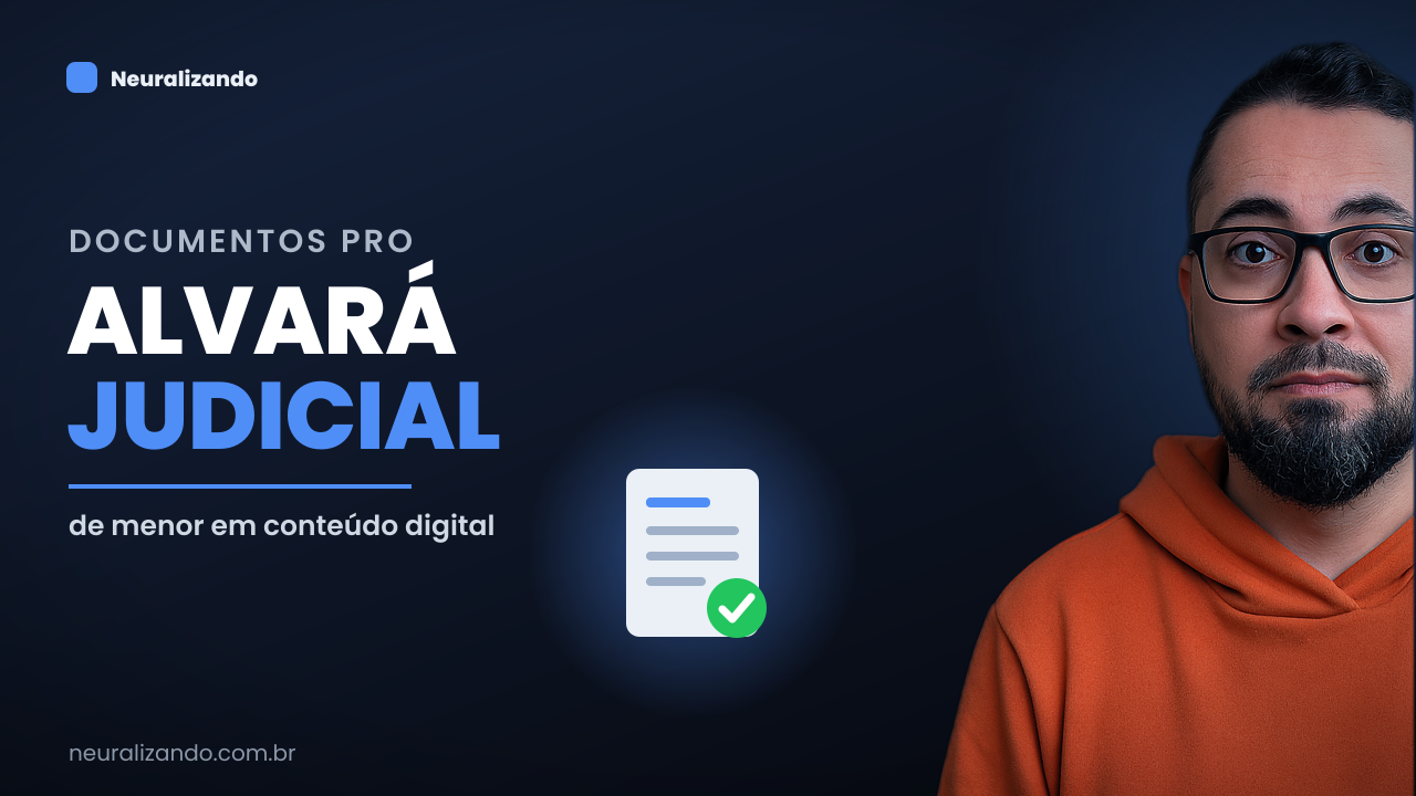 Alvará judicial para menor em conteúdo digital: documentos
